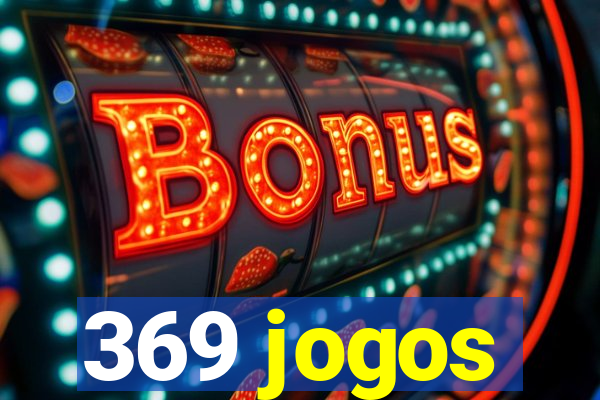 369 jogos